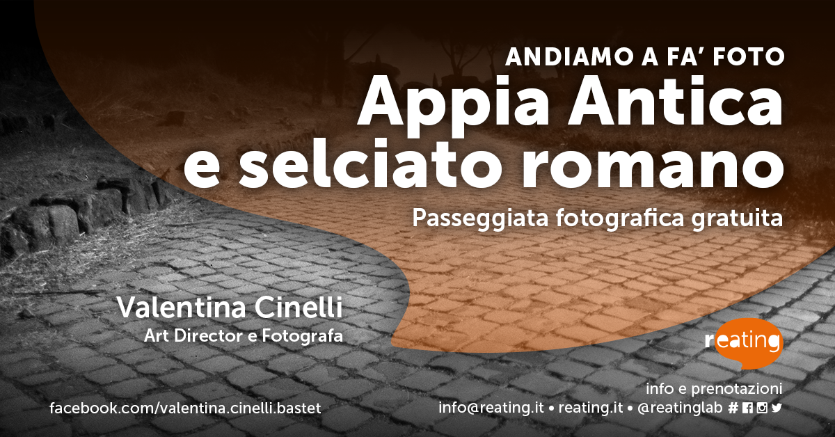 Passeggiata fotografica gratuita di Reating per il compleanno dell'Associazione Culturale Sampietrino lungo la via Appia Antica.